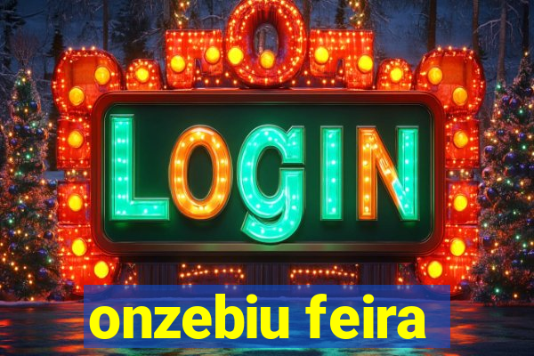 onzebiu feira